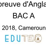 Anglais, BAC séries A, année 2018, Cameroun