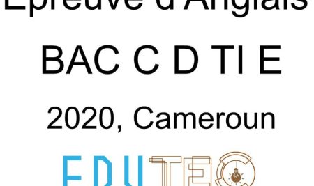 Anglais, BAC séries C-D-TI-E, année 2020, Cameroun