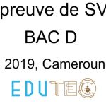 SVT, BAC séries D, année 2019, Cameroun