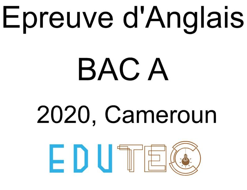 Anglais, BAC séries A, année 2020, Cameroun