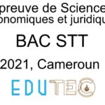 Sciences économiques et juridiques, BAC STT séries ACC-ACA-CG-FIG, année 2021, Cameroun