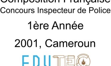 Composition Française, 1ère année, Concours Inspecteur de police, Session année 2001, Cameroun