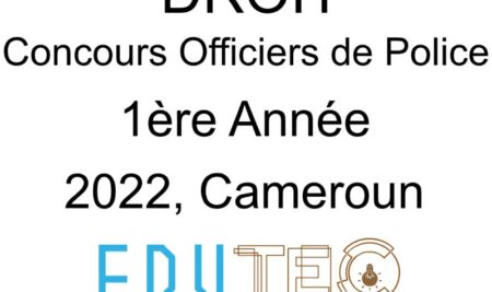 Droit, 1ère année, Concours de police, Officiers de Police, Session année 2022, Cameroun