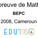 Épreuve de Mathématiques, BEPC, année 2008, Minesec DECC, Cameroun
